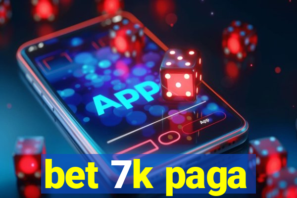 bet 7k paga